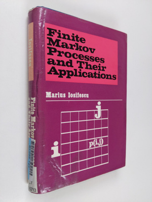 Marius Iosifescu : Finite Markov processes and their appl...