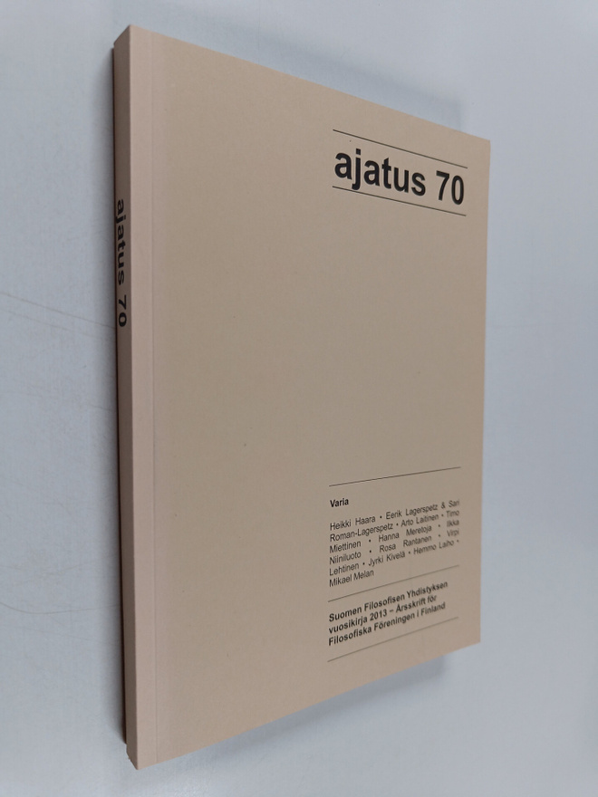 Ajatus 70 : Suomen Filosofisen Yhdistyksen vuosikirja 201...
