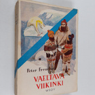 Peter Freuchen : Vaeltava viikinki : elämäni ja seikkailuni - pikkukuva 1