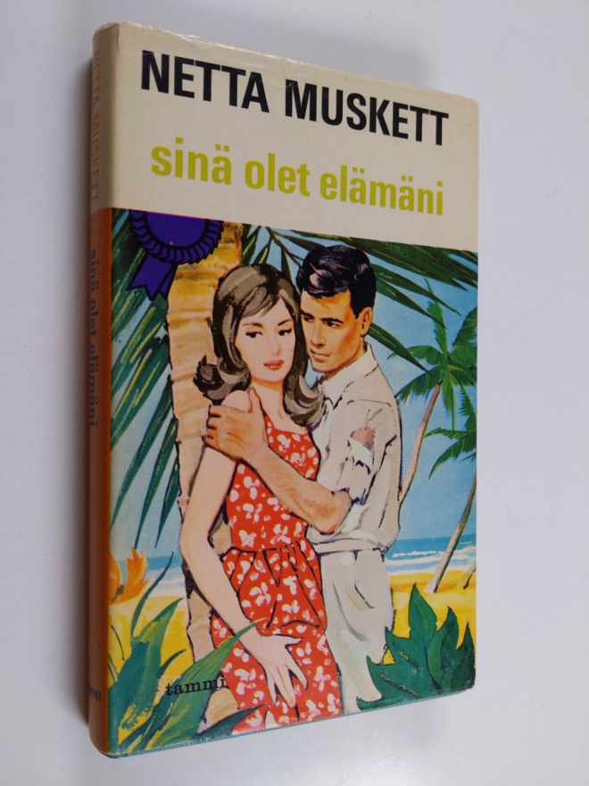 Netta Muskett : Sinä olet elämäni