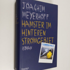 Joachim Meyerhoff : Hamster im hinteren Stromgebiet : Roman - pikkukuva 1