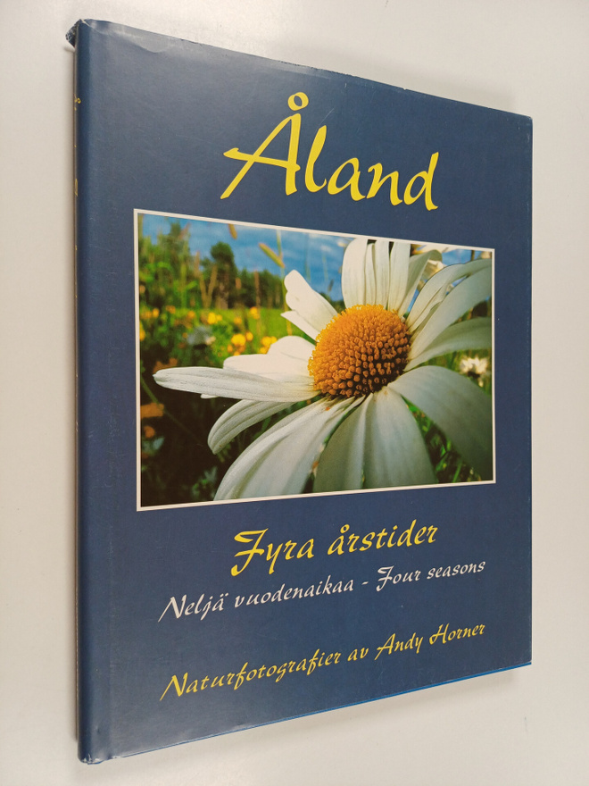 Andy Horner : Åland : fyra årstider - neljä vuodenaikaa -...