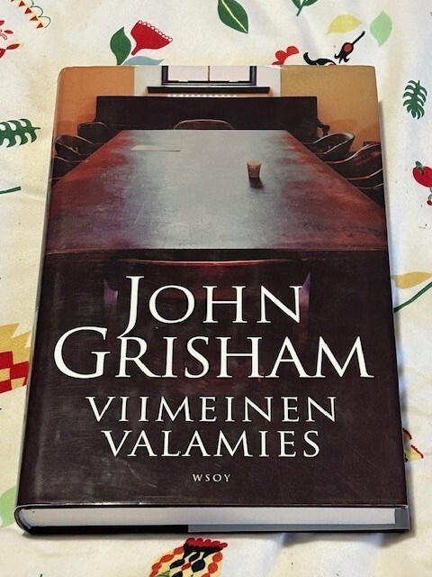 JOHN GRISHAM: VIIMEINEN VALAMIES