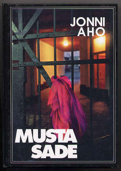 Aho, Jonni: Musta sade (1.p., 2002)