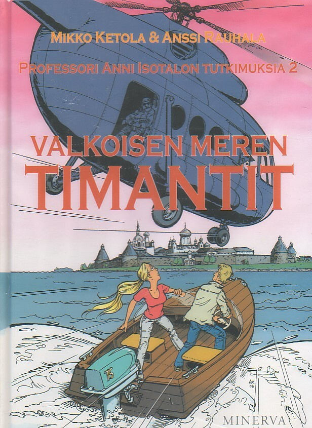 Ketola: Anni Isotalo - VALKOISEN MEREN TIMANTIT (1-painos)