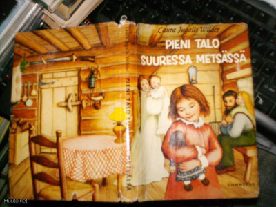 Laura Ingalls Wilder : Pieni Talo Suuressa Metsässä (Sis.pk)