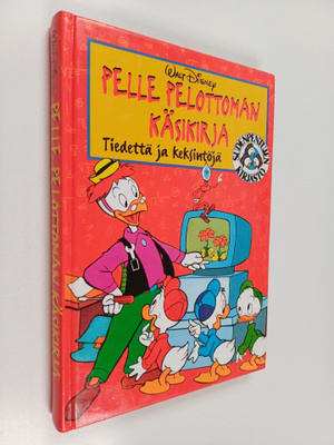 Walt Disney : Pelle Pelottoman käsikirja : Tiedettä ja ke...
