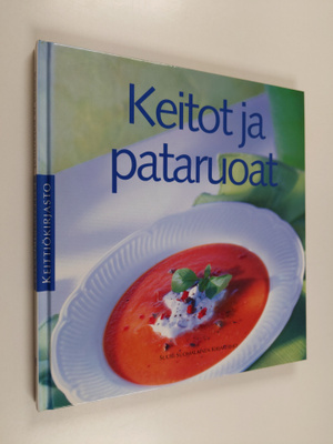 Annie Nichols : Keitot ja pataruoat