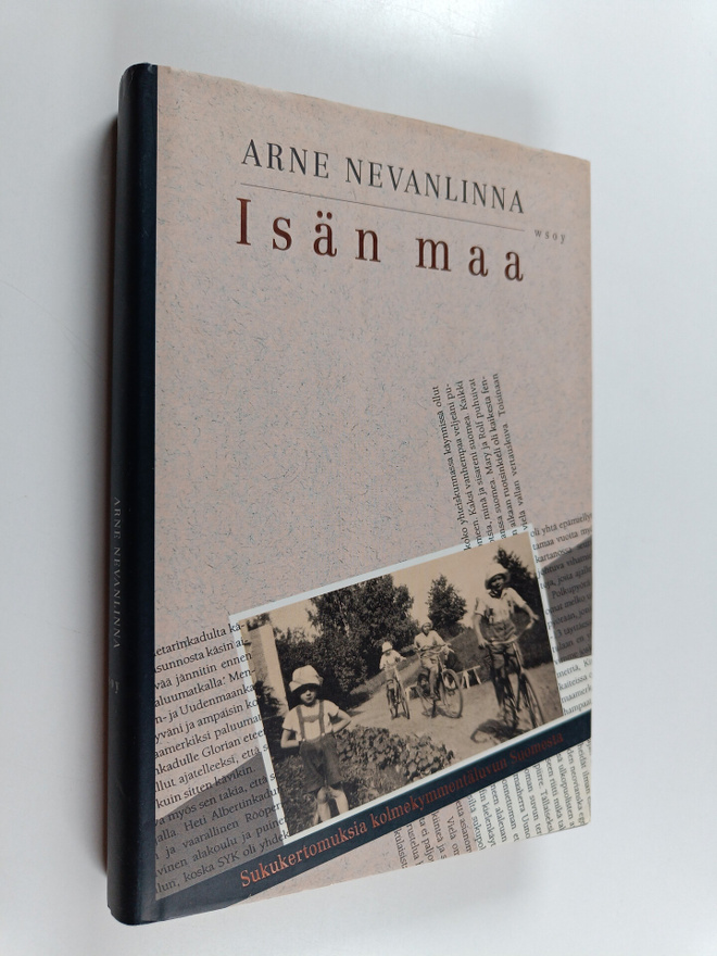 Arne Nevanlinna : Isän maa : sukukertomuksia kolmekymment...