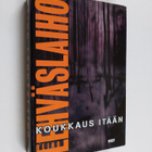 Reino Lehväslaiho : Koukkaus itään - pikkukuva 1