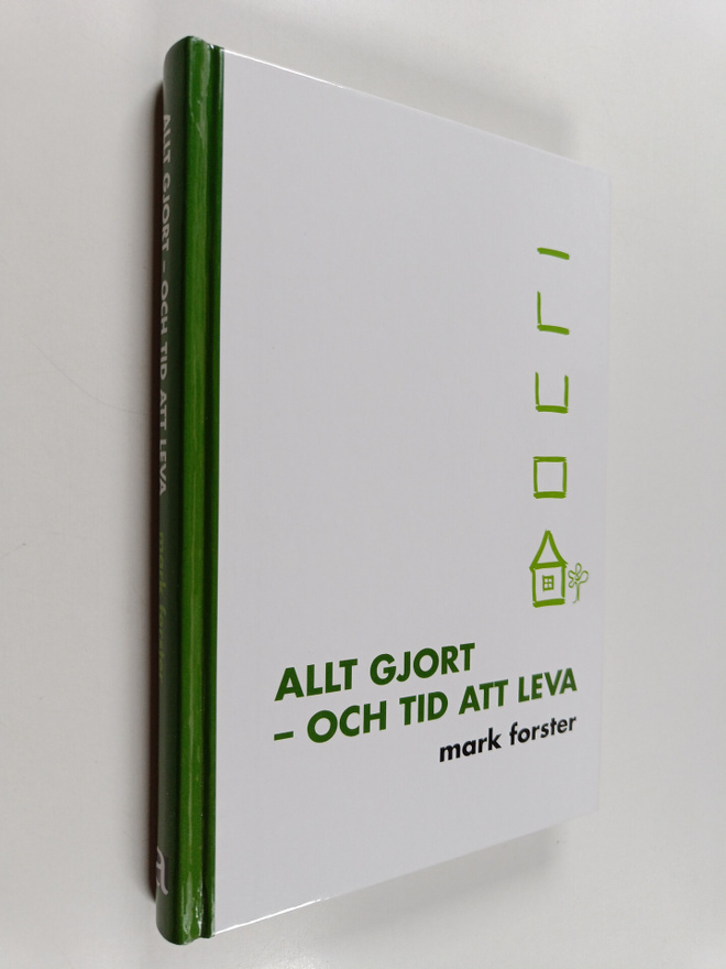 Mark Forster : Allt gjort - och tid att leva