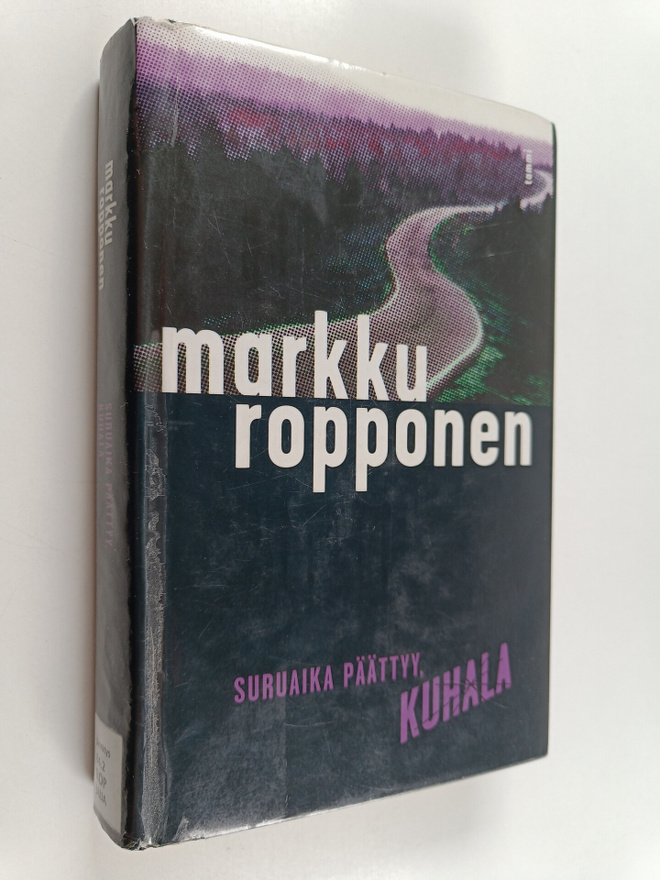 Markku Ropponen : Suruaika päättyy, Kuhala