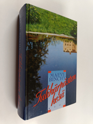 Maeve Binchy : Tulikärpästen kesä