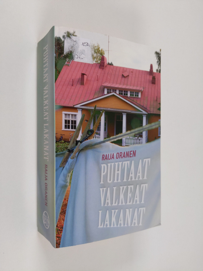 Raija Oranen : Puhtaat valkeat lakanat