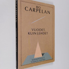 Bo Carpelan : Vuodet, kuin lehdet - pikkukuva 1