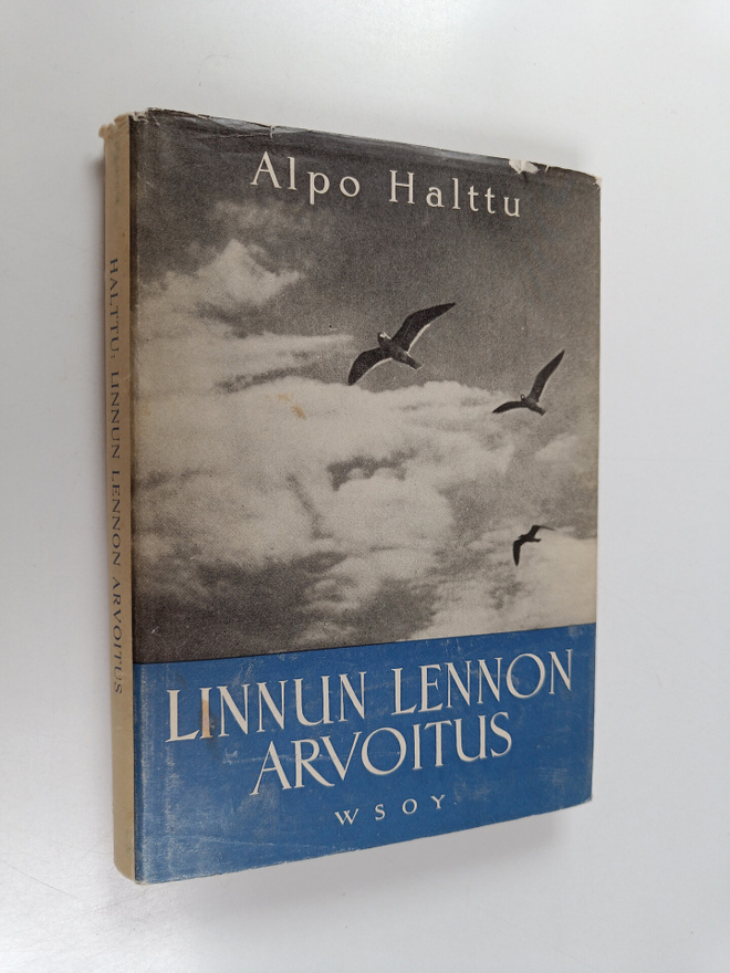 Alpo Halttu : Linnun lennon arvoitus : kuvaus lintumaailm...
