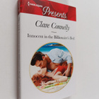 Clare Connelly : Innocent in the Billionaire's Bed - pikkukuva 1