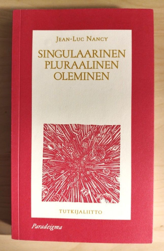 Jean-Luc Nancy: Singulaarinen ja pluraalinen oleminen