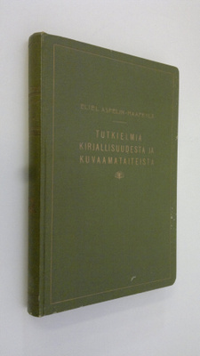 Eliel Aspelin-Haapkylä : Tutkielmia kirjallisuudesta ja k...