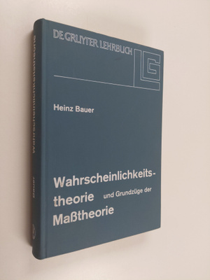 Heinz Bauer : Wahrscheinlichkeitstheorie und Grundzuge de...