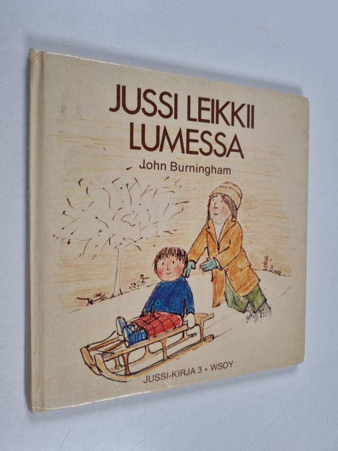 John Burningham : Jussi leikkii lumessa