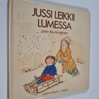 John Burningham : Jussi leikkii lumessa - pikkukuva 1