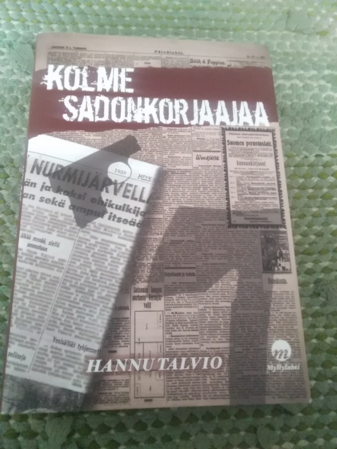 Hannu Talvio: Kolme sadonkorjaajaa