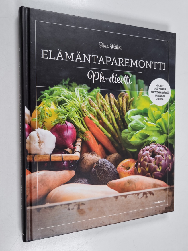 Tiina Hälvä : Elämäntaparemontti : Ph-dieetti
