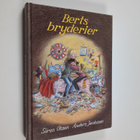 Sören Olsson : Berts bryderier - pikkukuva 1