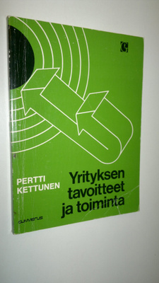 Pertti Kettunen : Yrityksen tavoitteet ja toiminta