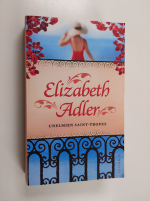 Elizabeth Adler : Unelmien Saint-Tropez