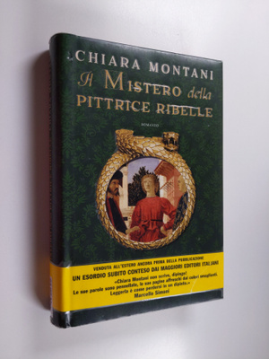 Chiara Montani : Il mistero della pittrice ribelle - Romanzo