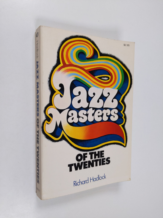 Richard Hadlock : Jazz masters of the twenties