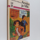 Hans-Eric Hellberg : Annika ja Mik - pikkukuva 1