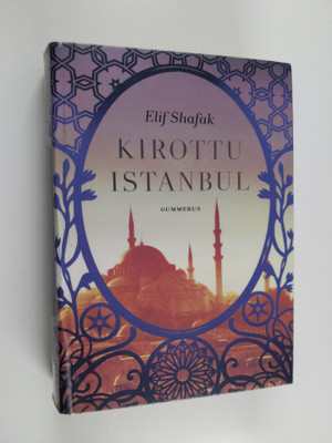 Elif Shafak : Kirottu Istanbul
