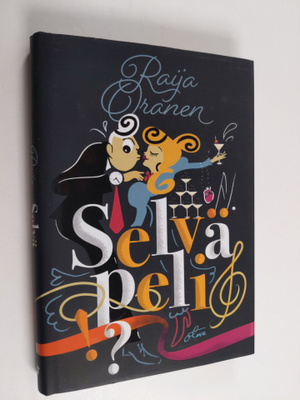 Raija Oranen : Selvä peli