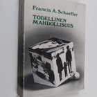 Francis A. Schaeffer : Todellinen mahdollisuus - pikkukuva 1