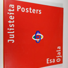 Esa Ojala : Julisteita = Posters (signeerattu) - pikkukuva 1