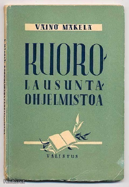 Mäkelä, Väinö: Kuorolausuntaohjelmistoa (1.p.,1943)