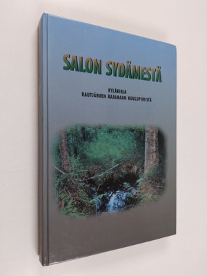 Salon sydämestä : kyläkirja Rautjärven Rajamaan koulupiir...