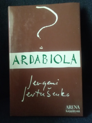 Jevgeni Jevtusenko: Ardabiola
