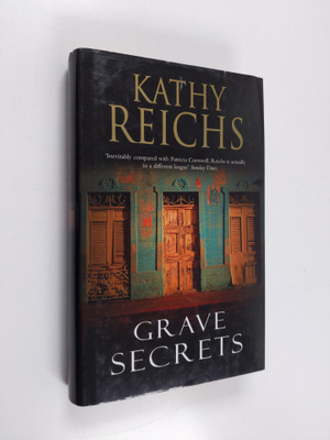 Kathy Reichs : Grave Secrets