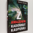David Grann : Z : Amazonin kadonnut kaupunki - pikkukuva 1