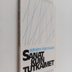 Wilhelmi Malmivaara : Sanat kuin tutkaimet - pikkukuva 1