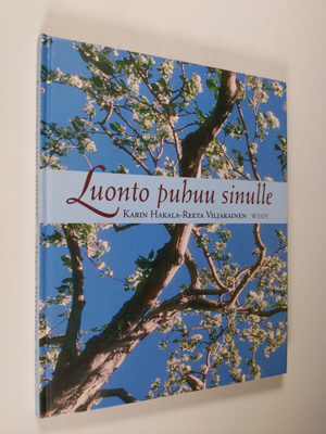 Karin ym. (toim.) Hakala : Luonto puhuu sinulle