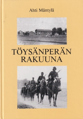Ahti Mäntylä: Töysänperän rakuuna