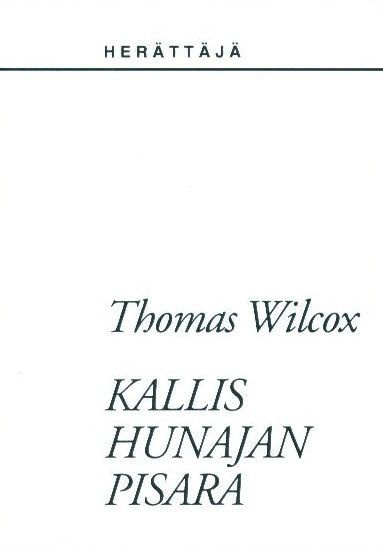 Thomas Wilcox : Kallis hunajan pisara