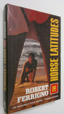 Robert Ferrigno : The horse latitudes