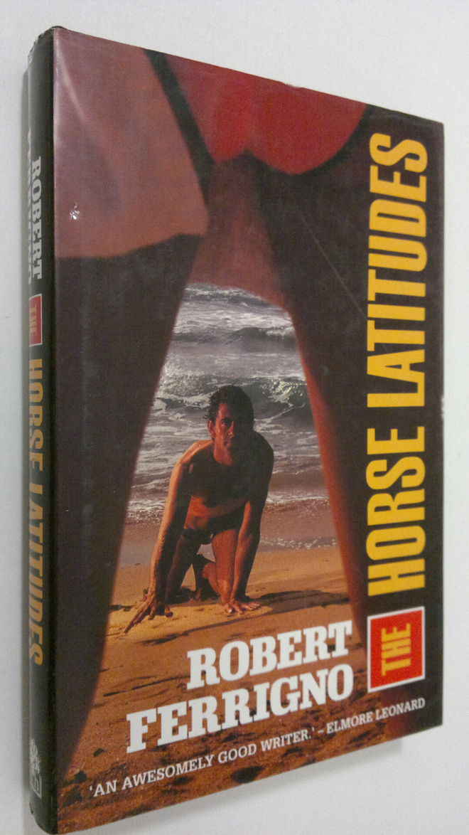 Robert Ferrigno : The horse latitudes