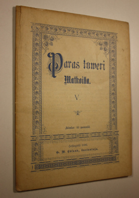 Paras toveri matkoilla 5 (avaamaton) : Gabriel Ferry: Hel...